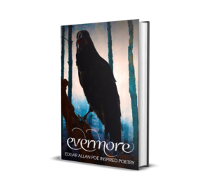 Cover of Evermore: Second Edition, a gothic poetry and fiction anthology inspired by Edgar Allan Poe, published in 2023 by The Ravens Quoth Press.