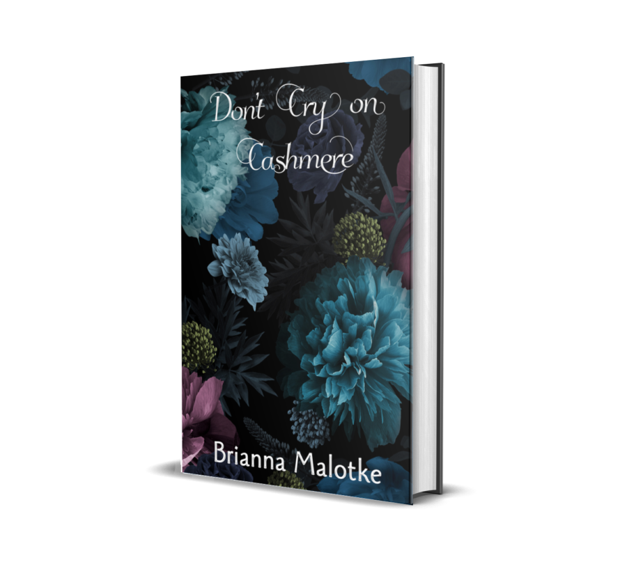 Don’t Cry on Cashmere by Brianna Malotke